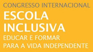 Escola Inclusiva: Educar e formar para a vida independente